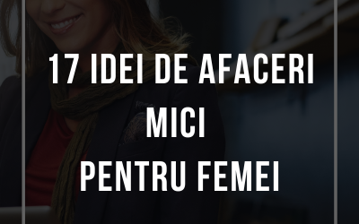 17 Idei De Afaceri Mici Pentru Femei [cu exemple reale]